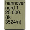 Hannover Nord 1 : 25 000. (tk 3524/n) door Onbekend