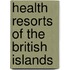 Health Resorts Of The British Islands