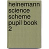 Heinemann Science Scheme Pupil Book 2 door Mark Winterbottom