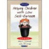 Helping Children With Low Self-Esteem by Nicky Hancock