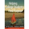 Helping College Students Find Purpose by Robert J. Nash