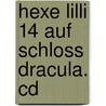 Hexe Lilli 14 Auf Schloss Dracula. Cd door Knister