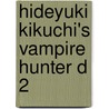 Hideyuki Kikuchi's Vampire Hunter D 2 door Hideyuki Kikuchi