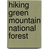 Hiking Green Mountain National Forest door Bruce Scofield