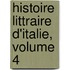 Histoire Littraire D'Italie, Volume 4