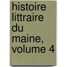 Histoire Littraire Du Maine, Volume 4 door Barthlemy Haurau