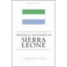 Historical Dictionary Of Sierra Leone by C. Magbaily Fyle