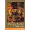 History And Tradition In Early Israel door L.M. Barre