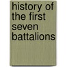 History Of The First Seven Battalions door Cyril Falls