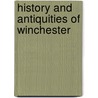 History and Antiquities of Winchester door Thomas Wharton