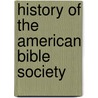 History of the American Bible Society door Wp Strickland