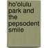 Ho'olulu Park And The Pepsodent Smile