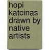 Hopi Katcinas Drawn By Native Artists by Unknown