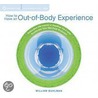 How To Have An Out-Of-Body Experience door William Buhlman