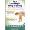 How To Lose Weight Safely And Quickly by Vijaya Kumar