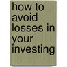 How to Avoid Losses in Your Investing door New York Finance Publishing Syndicate