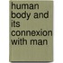 Human Body and Its Connexion with Man