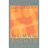 Human Rights As Politics And Idolatry by Michael Ignatieff