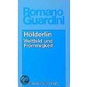 Hölderlin. Weltbild und Frömmigkeit door Romano Guardini