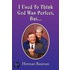 I Used To Think God Was Perfect, But.