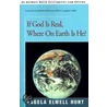 If God Is Real, Where On Earth Is He? door Angela Elwell Hunt