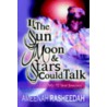 If the Sun, Moon and Stars Could Talk door Ameenah Rasheedah