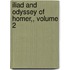 Iliad and Odyssey of Homer,, Volume 2