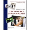 Illustrated Dictionary of Photography by Michelle Perkins