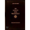 Im Lichte der Wahrheit. Gesamtausgabe door Abd-Ru-Shin