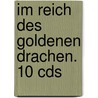 Im Reich Des Goldenen Drachen. 10 Cds door Isabek Allende