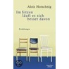 Im Sitzen läuft es sich besser davon door Alois Hotschnig