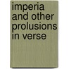Imperia And Other Prolusions In Verse door Hugh Westbury