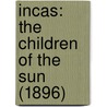 Incas: The Children Of The Sun (1896) door Telford Groesbeck