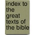 Index To The Great Texts Of The Bible