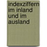 Indexziffern Im Inland Und Im Ausland door Emil Hofmann