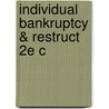 Individual Bankruptcy & Restruct 2e C door Margaret C. Jasper