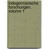 Indogermanische Forschungen, Volume 1 door Onbekend