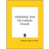 Infallibility And The Catholic Church