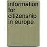 Information For Citizenship In Europe by Jon Steele