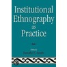 Institutional Ethnography As Practice door Dorothy Smith