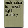 Instruction For Naval Light Artillery door William H. Parker
