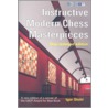 Instructive Modern Chess Masterpieces door Igor Stohl