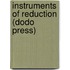 Instruments Of Reduction (Dodo Press)