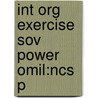 Int Org Exercise Sov Power Omil:ncs P by Rosalyn Higgins