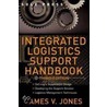 Integrated Logistics Support Handbook door James V. Jones
