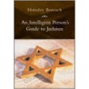 Intelligent Person's Guide To Judaism door Shmuel Boteach