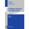 Intelligent Robotics And Applications by Unknown