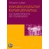 Interaktionistischer Konstruktivismus