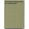 Interessenschwerpunkte im Markenrecht by Tihani Prüfer-Kruse
