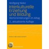 Interkulturelle Erziehung und Bildung door Wolfgang Nieke